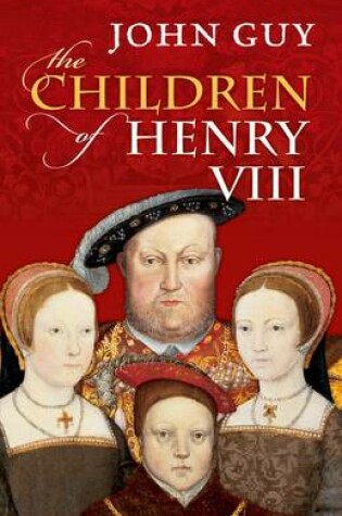 Cover of The Children of Henry VIII