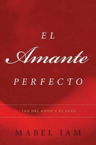 Cover of El Amante Perfecto