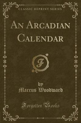 Book cover for An Arcadian Calendar (Classic Reprint)