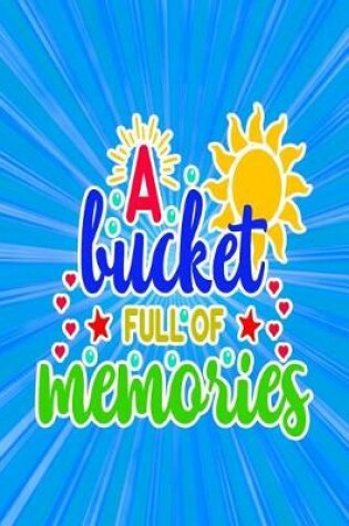 Cover of A Bucket Full of Memories