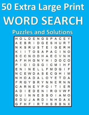 Book cover for 50 Extra Large Print Word Search Puzzles and Solutions