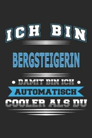 Cover of Ich bin Bergsteigerin Damit bin ich automatisch cooler als du