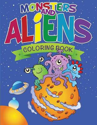 Book cover for Monsters and Aliens Coloring Book