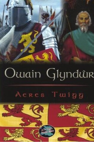 Cover of Cyfres Cip ar Gymru / Wonder Wales: Owain Glyndwr