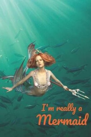 Cover of I'm Really a Mermaid