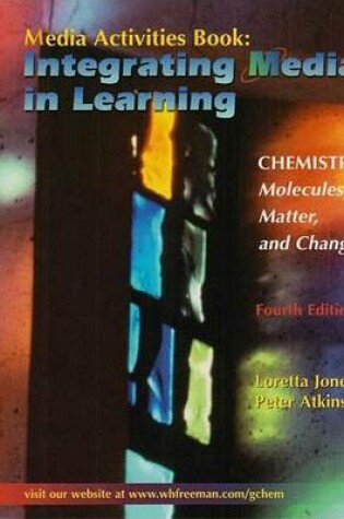 Cover of Media Activities Book: Integrating Media in Learning for Jones and Atkin's Chemistry