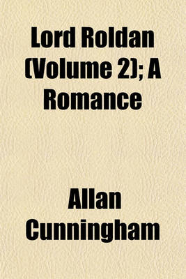 Book cover for Lord Roldan (Volume 2); A Romance