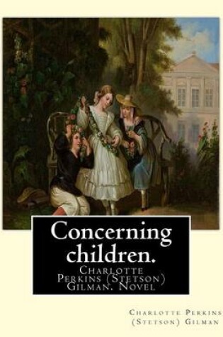 Cover of Concerning children. By