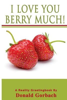 Book cover for I Love You Berry Much!