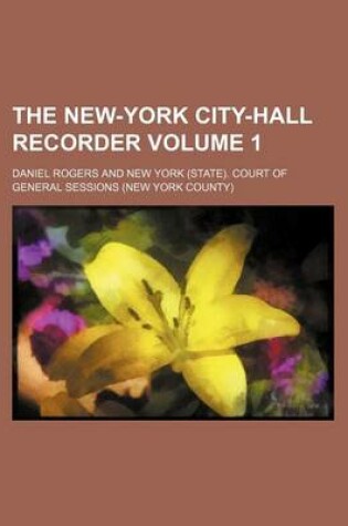 Cover of The New-York City-Hall Recorder Volume 1