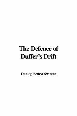 Cover of The Defence of Duffer's Drift