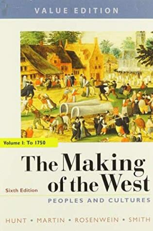 Cover of The Making of the West 6e, Value Edition, Volume One & Sources for the Making of the West 6e, Volume One