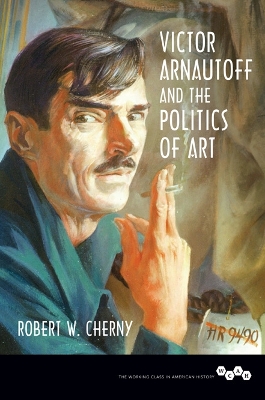 Book cover for Victor Arnautoff and the Politics of Art