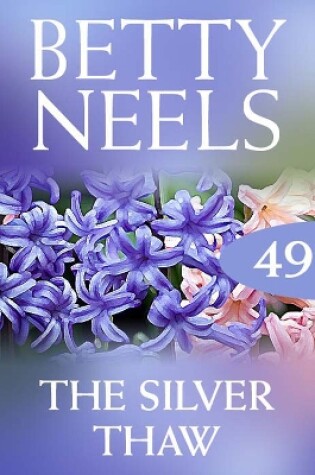Cover of The Silver Thaw (Betty Neels Collection)