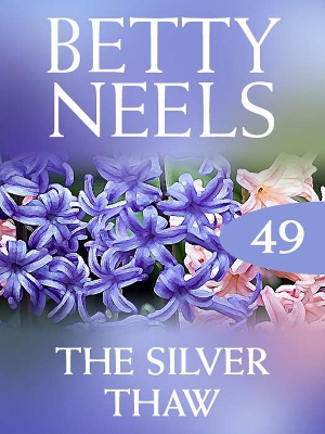 Book cover for The Silver Thaw (Betty Neels Collection)