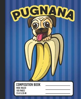 Book cover for Pugnana Composition Book