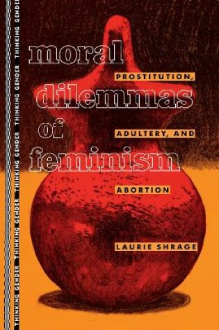Cover of Moral dilemmas of feminism