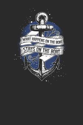 Book cover for What Happens On The Boat Stays On The Boat