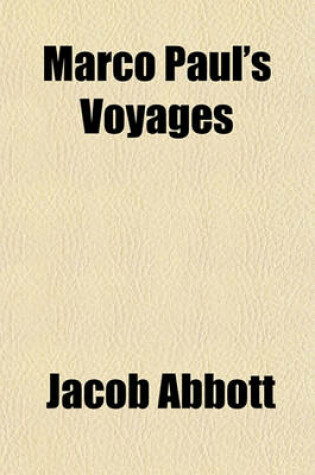 Cover of Marco Paul's Voyages & Travels; Boston