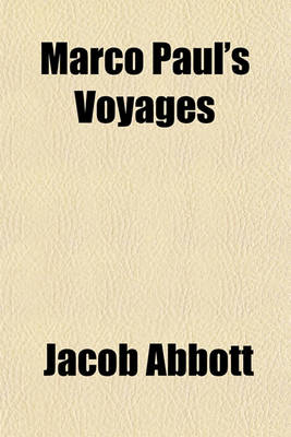 Book cover for Marco Paul's Voyages & Travels; Boston