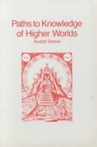Cover of Paths to Knowledge of Higher Worlds