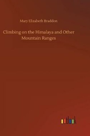 Cover of Climbing on the Himalaya and Other Mountain Ranges