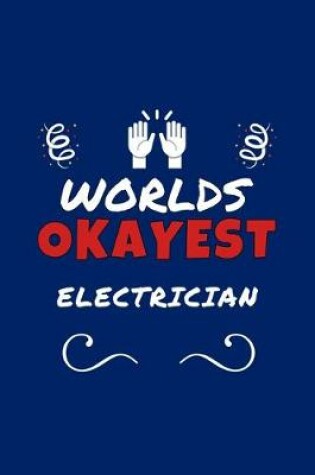 Cover of Worlds Okayest Electrician