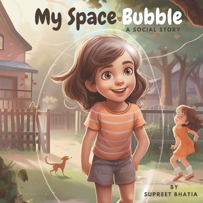 Book cover for My Space Bubble - A Social Story