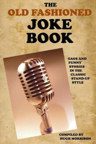 Cover of The Old Fashioned Joke Book