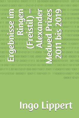 Cover of Ergebnisse im Ringen (Freistil) - Alexander Medved Prizes 2011 bis 2019