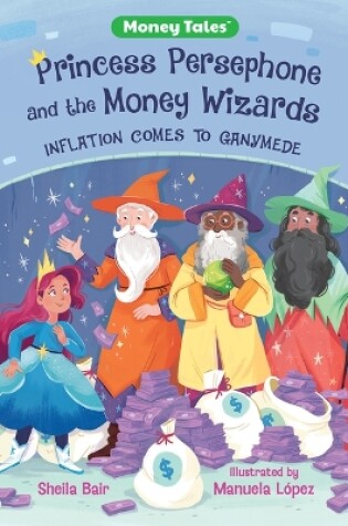 Cover of Princess Persephone and the Money Wizards