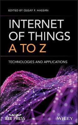Cover of Internet of Things A to Z - Technologies and Applications