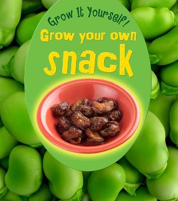 Cover of Grow Your Own Snack