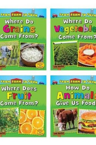 Cover of From Farm to Fork: Where Does My Food Come From?
