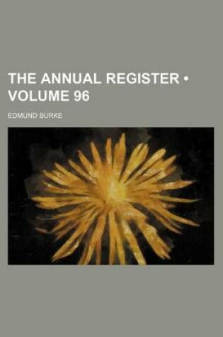 Cover of The Annual Register (Volume 96)