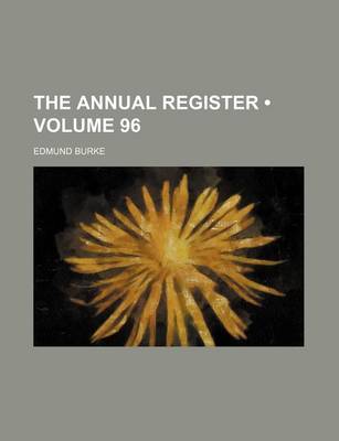 Book cover for The Annual Register (Volume 96)