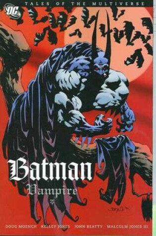 Cover of Tales Of The Multiverse Batman Vampire TP