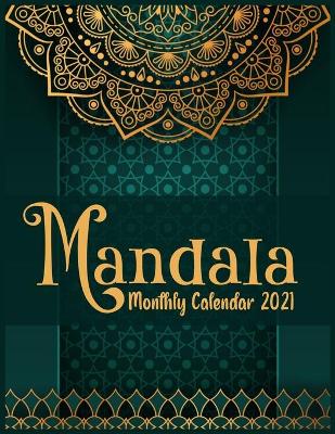 Book cover for Mandala Monthly Calendar 2021