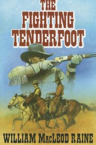 Cover of The Fighting Tenderfoot