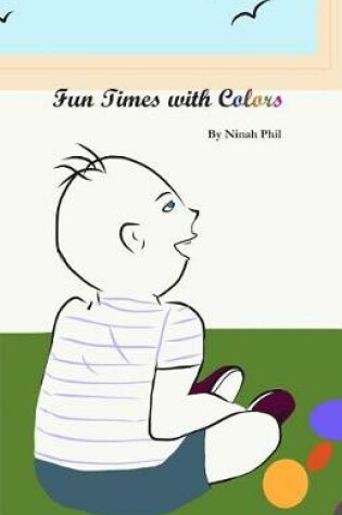 Cover of Fun Times with Colors