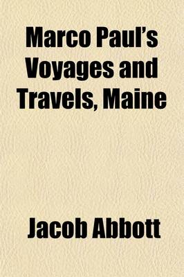 Book cover for Marco Paul's Voyages & Travels, Maine