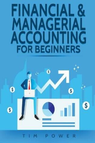 Cover of Financial & Managerial Accounting For Beginners