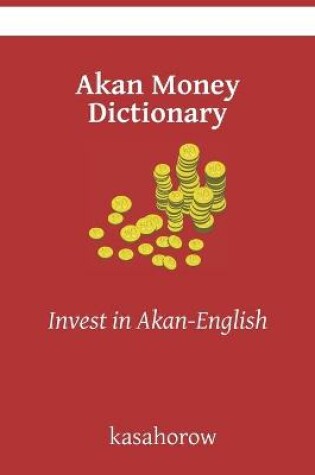 Cover of Akan Money Dictionary