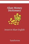 Book cover for Akan Money Dictionary