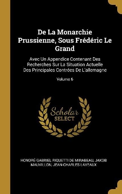 Book cover for De La Monarchie Prussienne, Sous Fr�d�ric Le Grand