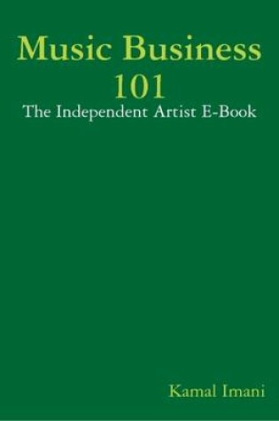 Cover of Music Business 101: The Independent Artist E-Book
