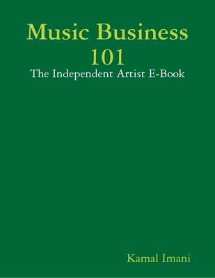 Book cover for Music Business 101: The Independent Artist E-Book