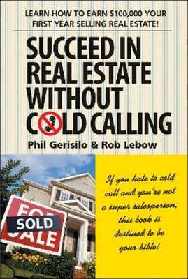 Book cover for Succeed in Real Estate Without Cold Calling