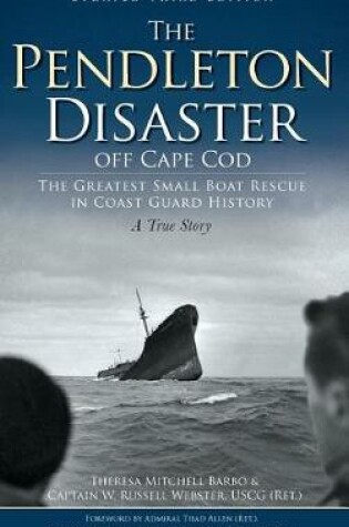 Cover of The Pendleton Disaster Off Cape Cod