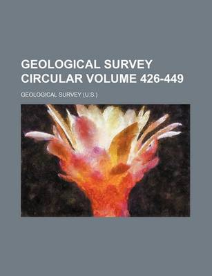 Book cover for Geological Survey Circular Volume 426-449